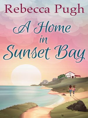 cover image of A Home In Sunset Bay
